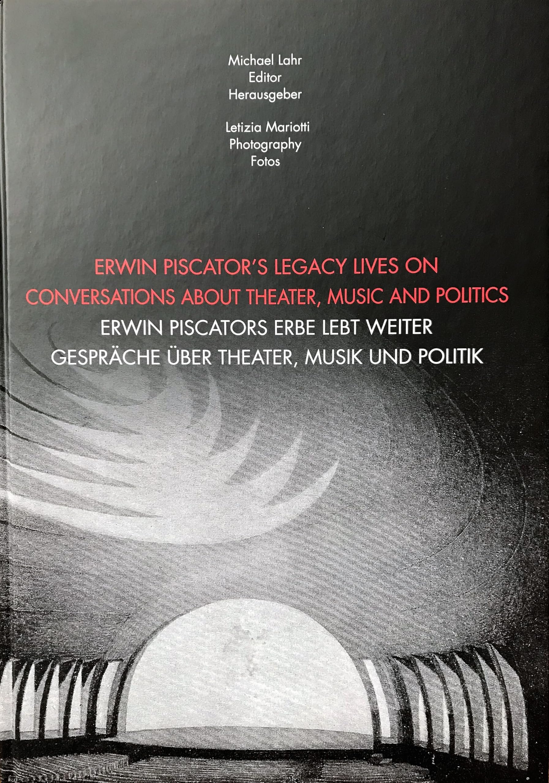 Erwin Piscators Erbe lebt weiter: Gespräche über Theater, Musik und Politik Film, Art & Culture