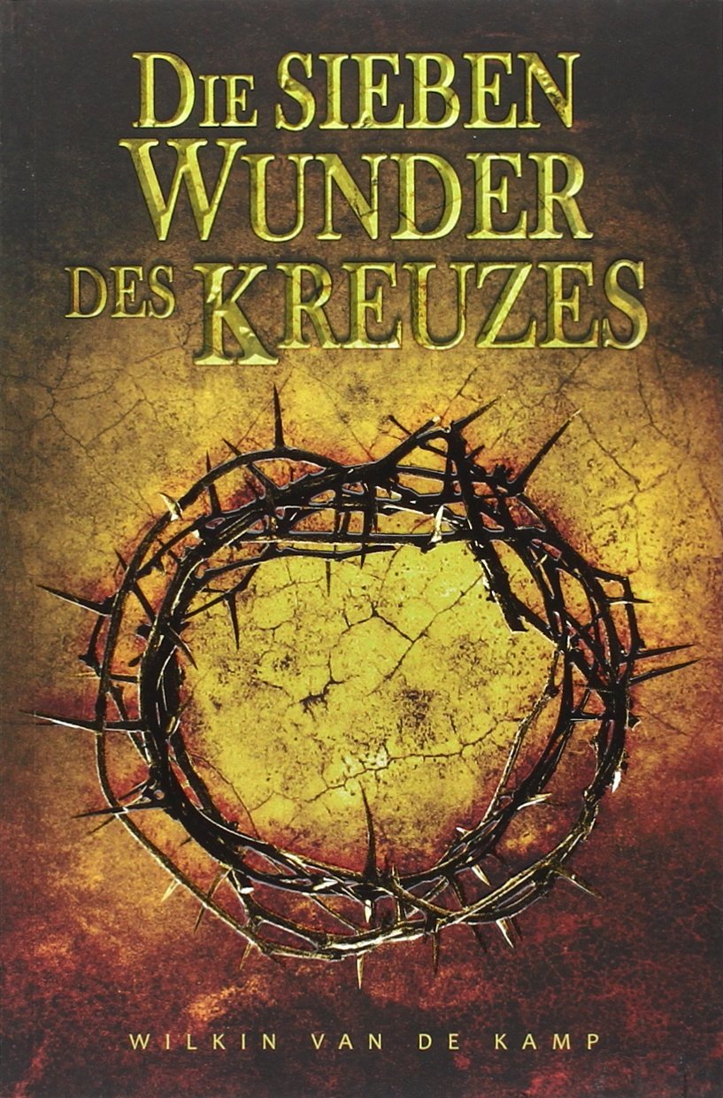 Die sieben Wunder des Kreuzes Religion & Esotericism