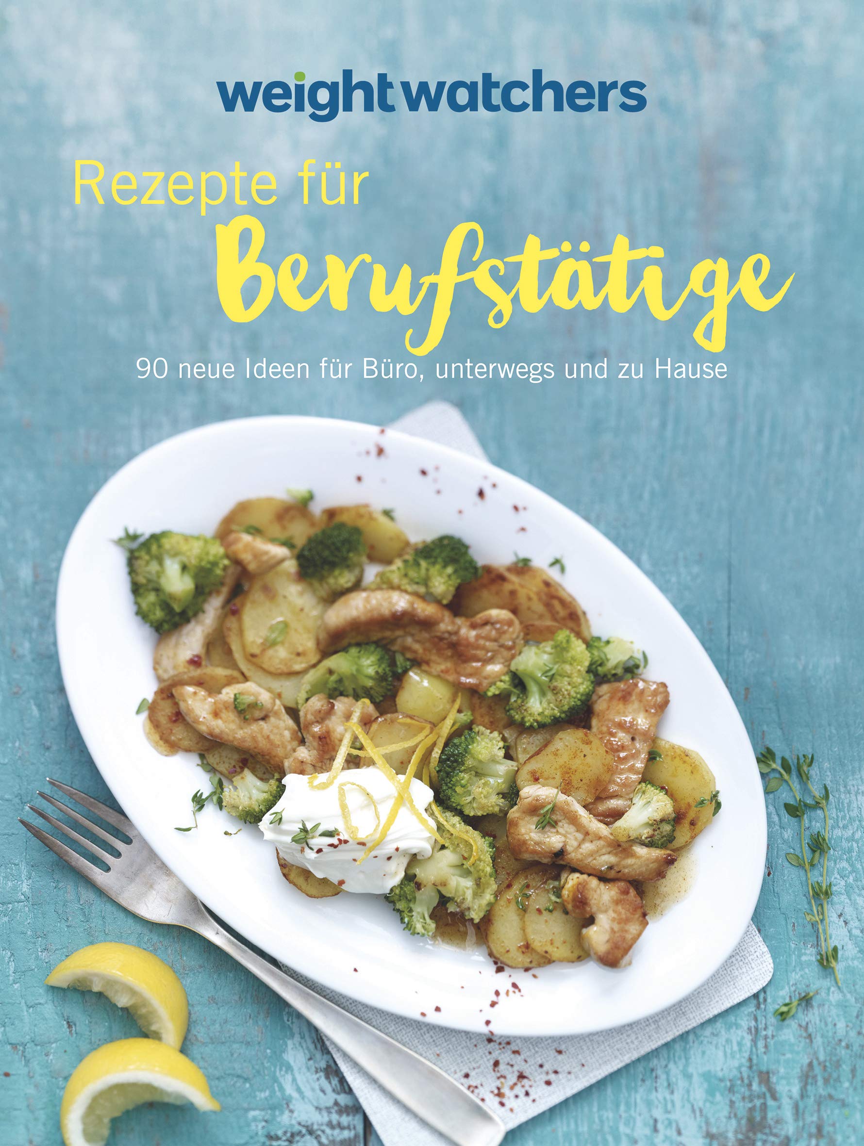 Weight Watchers - Rezepte für Berufstätige Leisure, Home & Garden Books