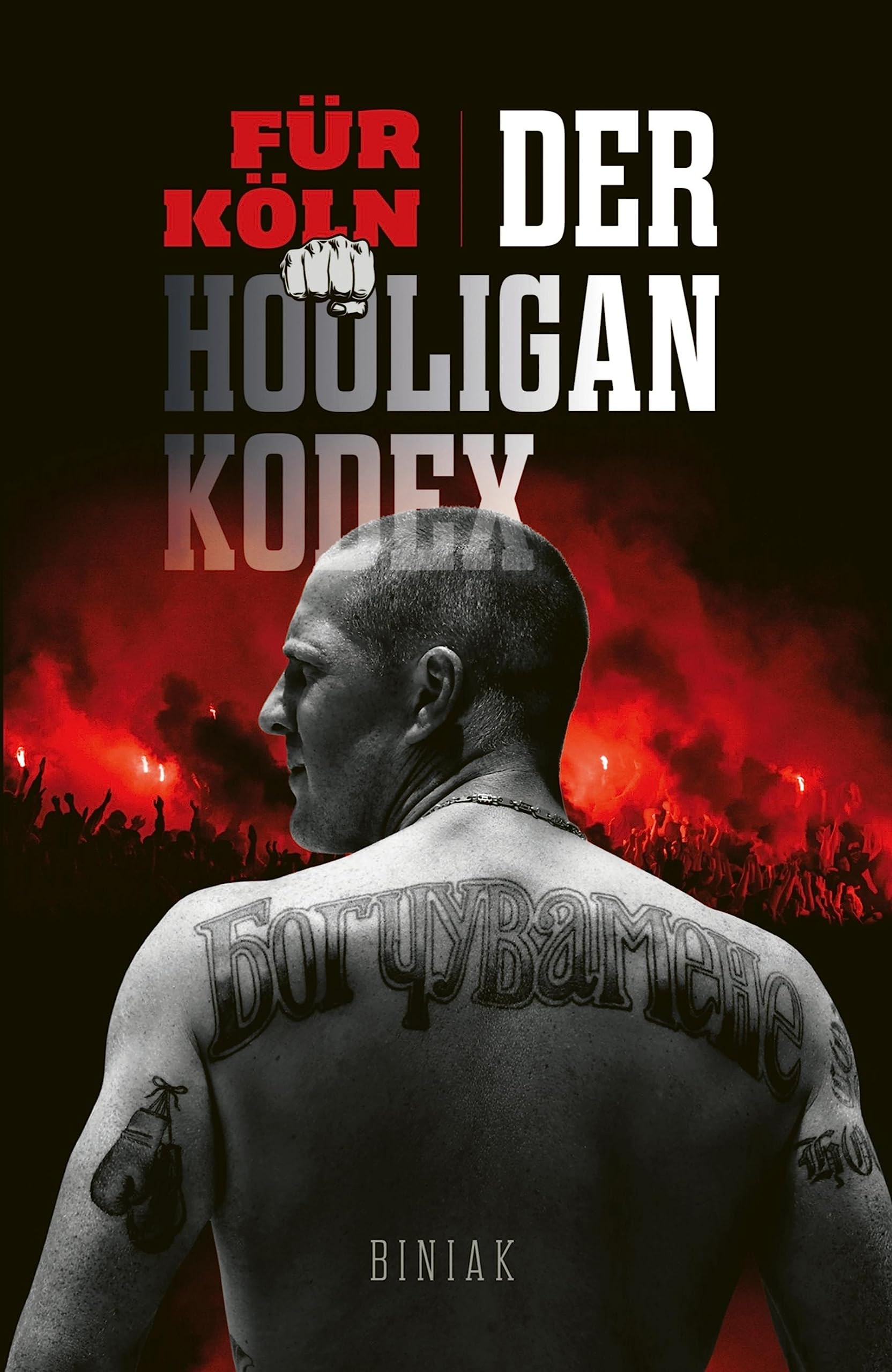 Für Köln! Der Hooligan-Kodex Personalities