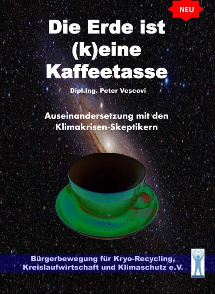 Die Erde ist (k)eine Kaffeetasse: Auseinandersetzung mit den Klimakrisen-Skeptikern Natural Sciences