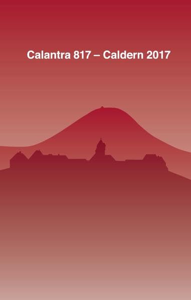 Calantra 817 - Caldern 2017: 1.200 Jahre Chronik von Caldern Books