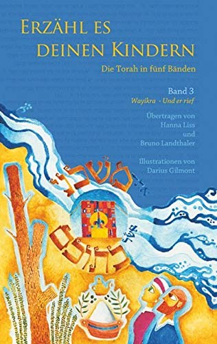 Erzähl es deinen Kindern. Die Torah in fünf Bänden 03. Wajikra- Er rief General education