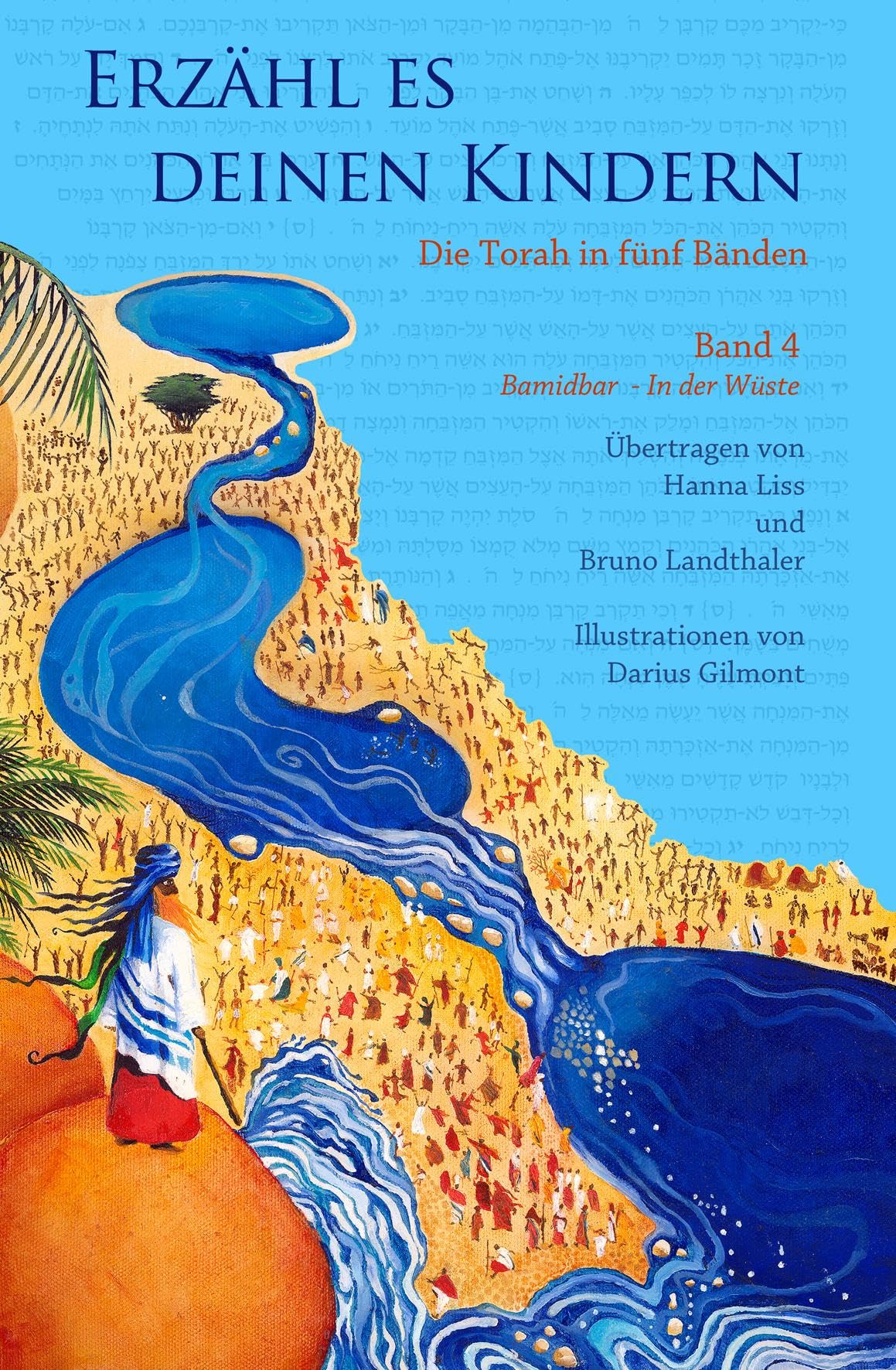 Erzähl es deinen Kindern-Die Torah in Fünf Bänden: Band 4 - Bamidbar - In der Wüste Reference Books