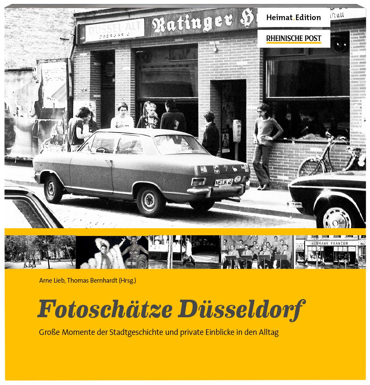 Fotoschätze Düsseldorf: Bewegende Bilder aus der Stadtgeschichte Politics & History
