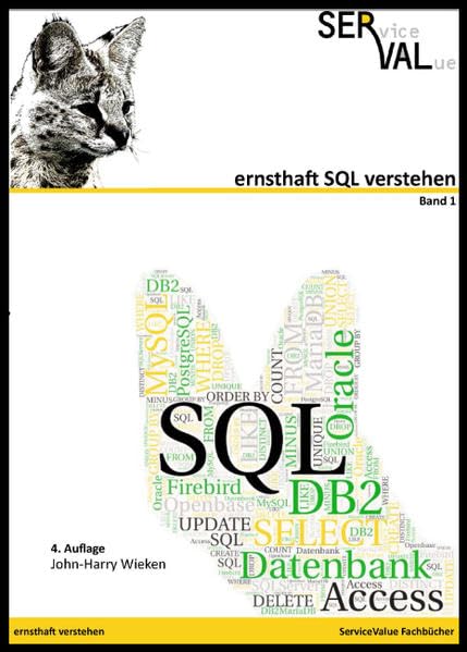 Ernsthaft SQL verstehen: Den Standard verstehen und mit verschiedenen Datenbanken verwenden, Band 1: ernsthaft verstehen Computer Science