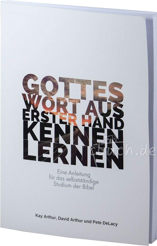 Gottes Wort aus erster Hand kennen lernen! Religion & Esotericism