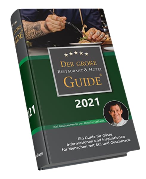Der Große Guide. Restaurants & Hotels 2021 Leisure, Home & Garden