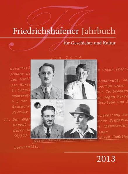 Friedrichshafener Jahrbuch für Geschichte und Kultur: 5. Band 2013 Politics & History