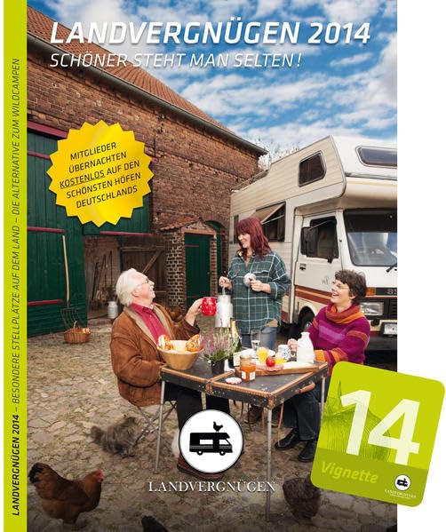 Landvergnügen Deutschland: Der andere Stellplatzführer Saison 2014 Leisure, Home & Garden
