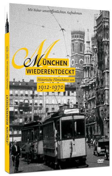 München Wiederentdeckt: Historische Filmschätze von 1912 - 1970 German history