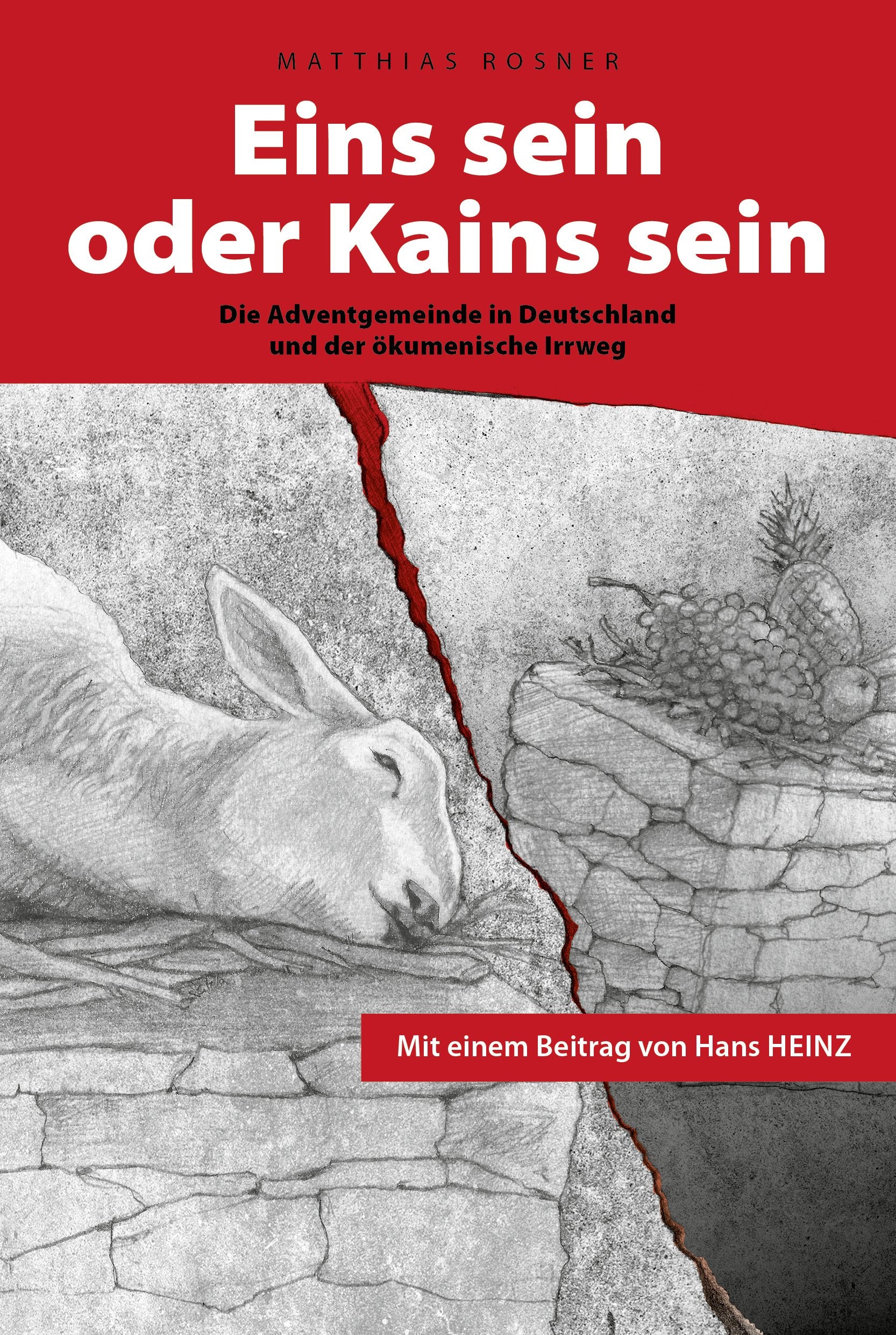 Eins sein oder Kains sein: Die Adventgemeinde in Deutschland und der ökumenische Irrweg Philosophy