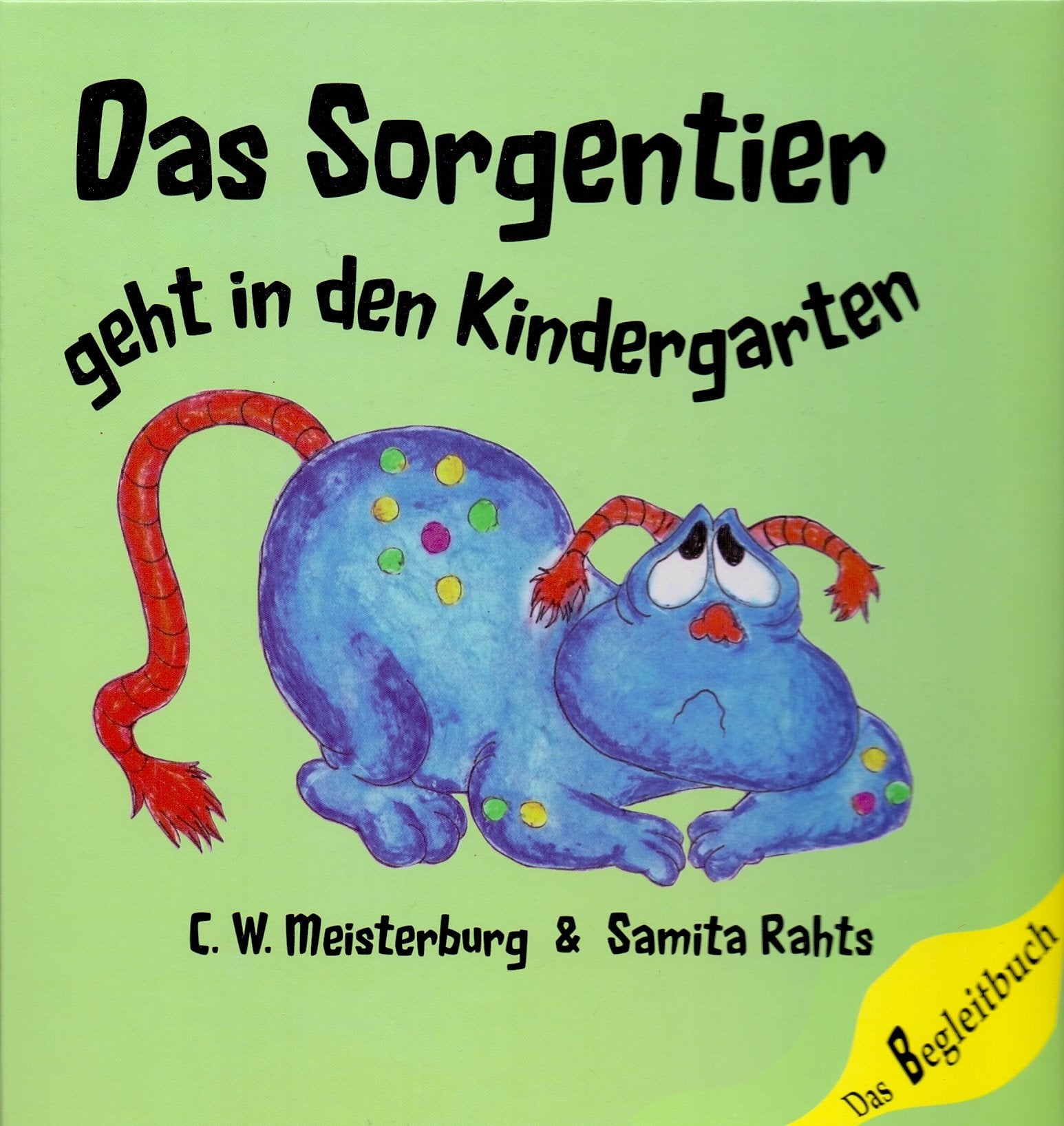 Meisterburg, C: Sorgentier geht in den Kindergarten book