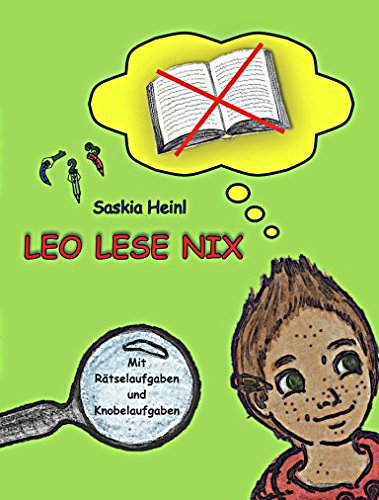 Leo Lese Nix: Ein interaktives Leseerlebnis Novels & Short Stories