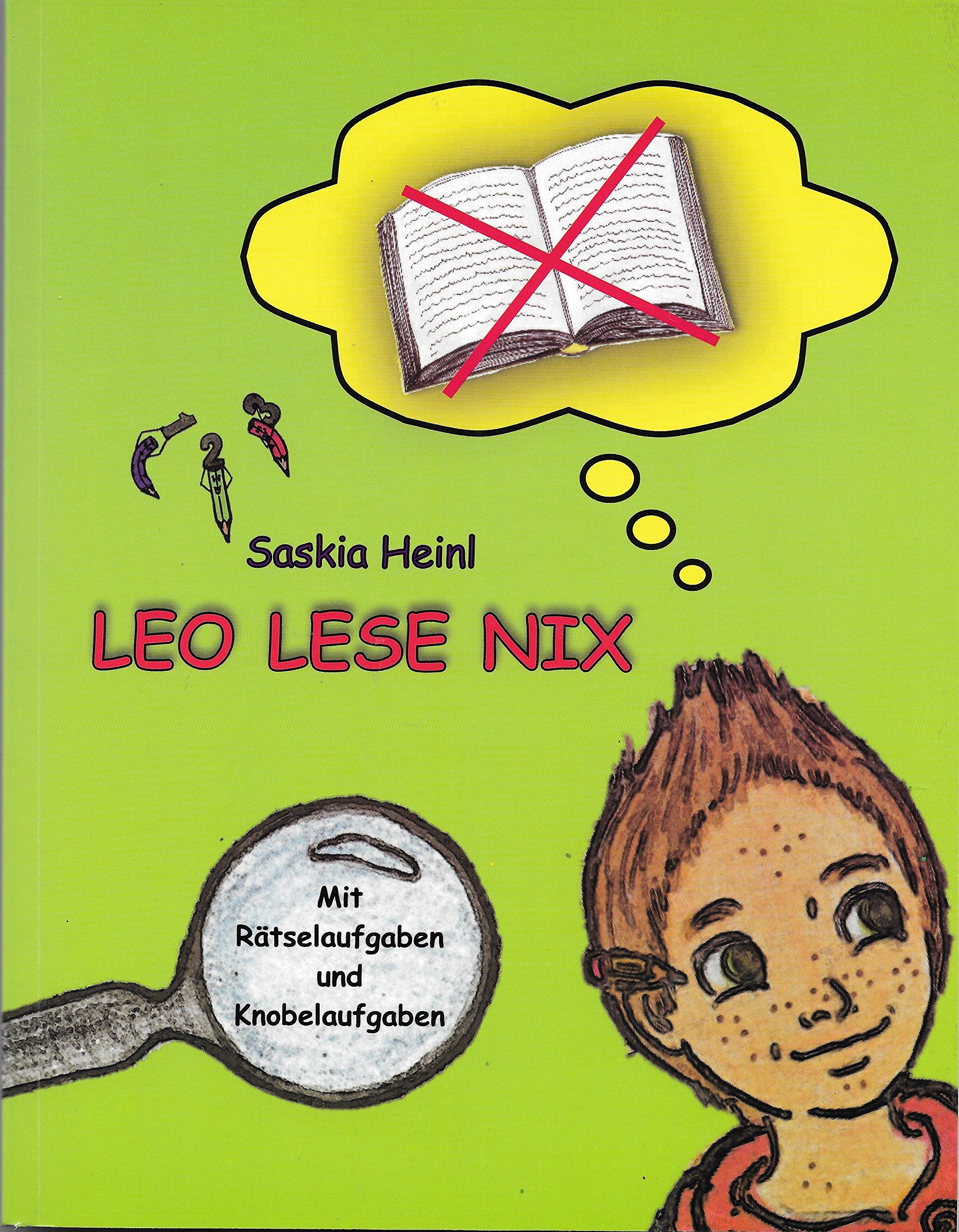 LEO / LEO LESE NIX: Ein interaktives Leseerlebnis (mit farbigen Bildern) Novels & Short Stories