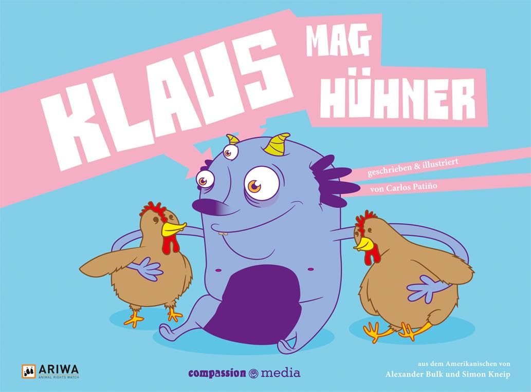 Vegan für Kids 03. Klaus mag Hühner Contemporary literature