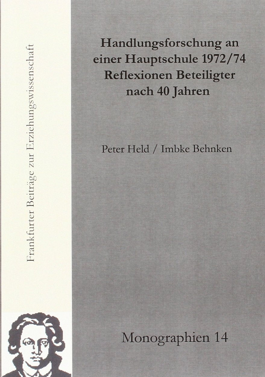 Handlungsforschung an einer Hauptschule um 1970 - 40 Jahre später: Lebensgeschichten und Lernprozesse book