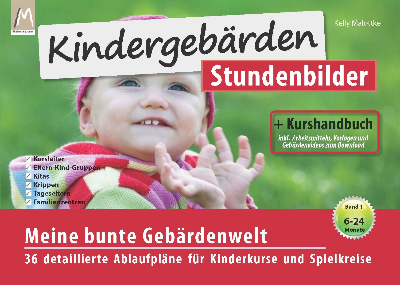 Kindergebärden Stundenbilder (Band 1): Meine bunte Gebärdenwelt (mit Kurshandbuch und Arbeitsmitteln): 36 detaillierte Ablaufpläne für Kinderkurse und ... Vorlagen und Gebärdenvideos zum Download Education & Training
