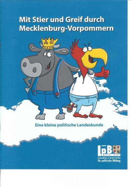 Mit Stier und Greif durch Mecklenburg-Vorpommern: Eine kleine politische Landeskunde Non-fiction