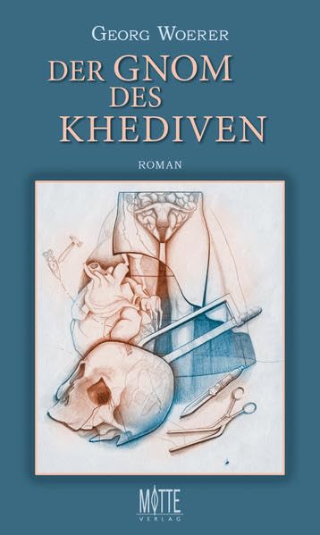 Der Gnom des Khediven: Historischer Roman Historical Fiction
