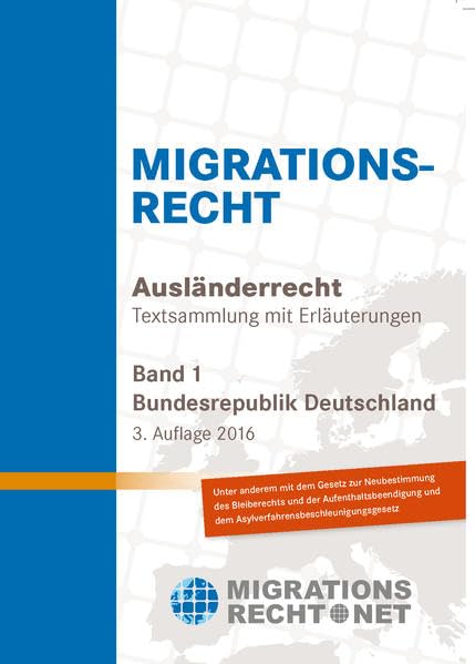 Ausländerrecht/Migrationsrecht, BRD, Band 1: Ausländerrecht Bundesrepublik Deutschland (Band 1) Law