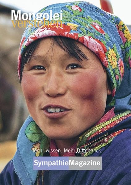 Mongolei verstehen: SympathieMagazin (SympathieMagazine / "... verstehen") book