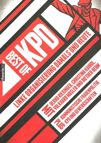 Best of KPD: linke Organisierung damals und heute Social Sciences