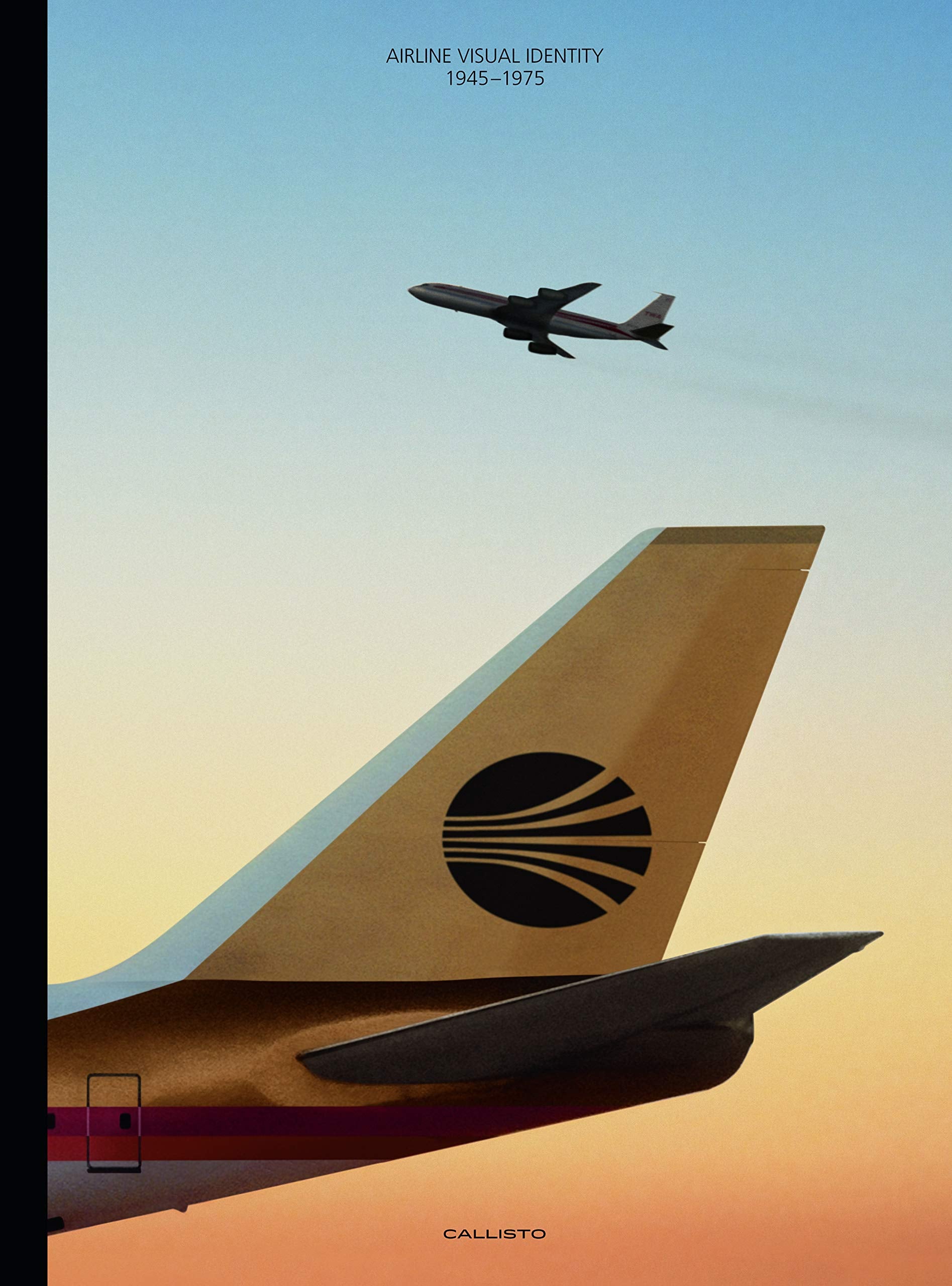 Airline Visual Identity 1945-1975 (Premium Edition) Computer Science