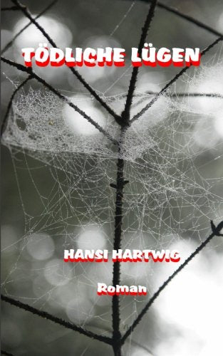 Tödliche Lügen (Das Kleeblatt, Band 2) Contemporary literature