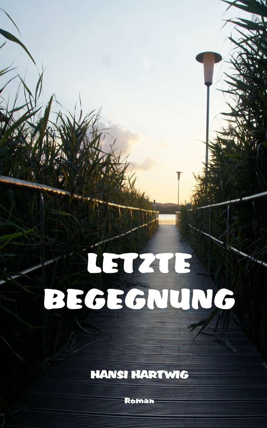 Letzte Begegnung (Das Kleeblatt, Band 4) Drama