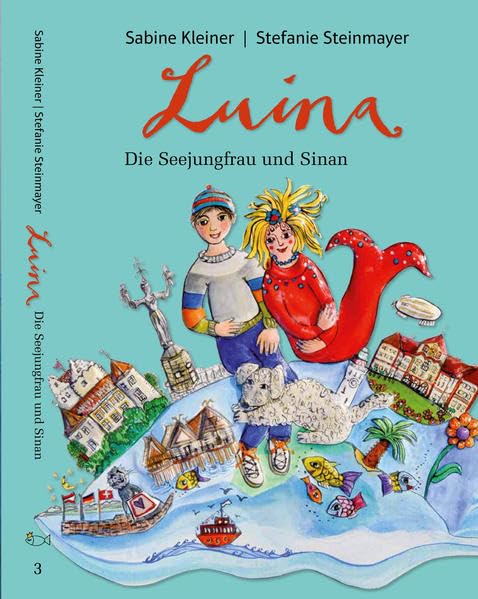 Luina - Die Seejungfrau und Sinan (Luina die Seejungfrau vom Bodensee) Novels & Short Stories