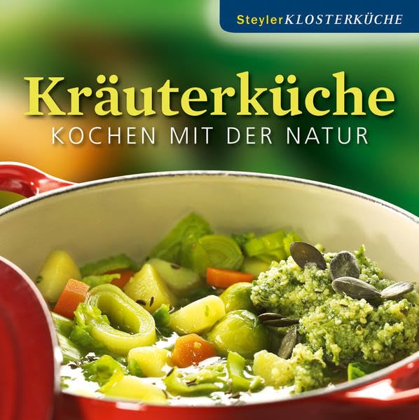 Kräuterküche: Kochen mit der Natur Leisure, Home & Garden