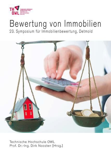 Bewertung von Immobilien: 23. Symposium für Immobilienbewertung Law