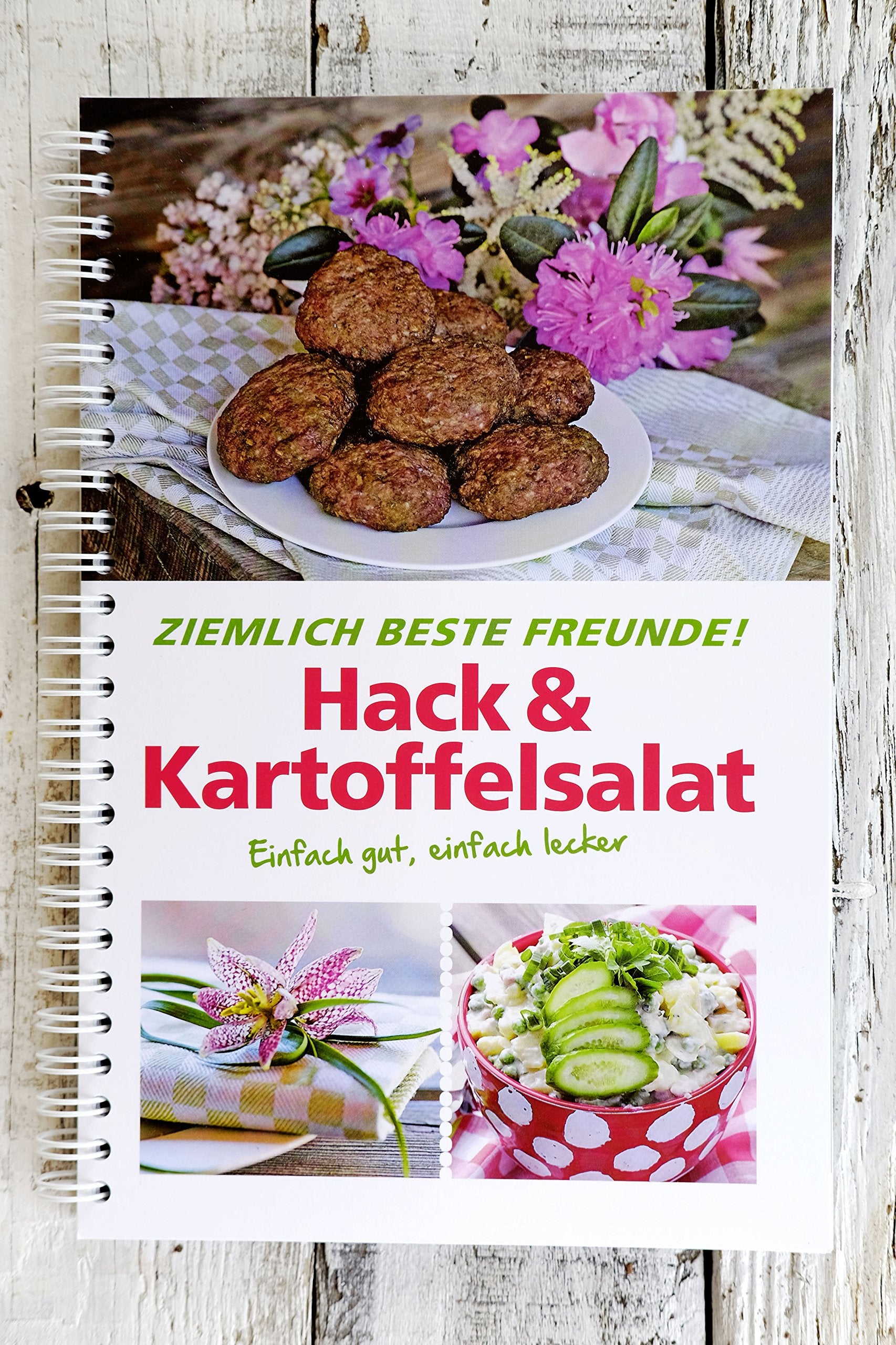 Hack und Kartoffelsalat Ziemlich beste Freunde!: Einfach gut, einfach lecker Cooking & Enjoying