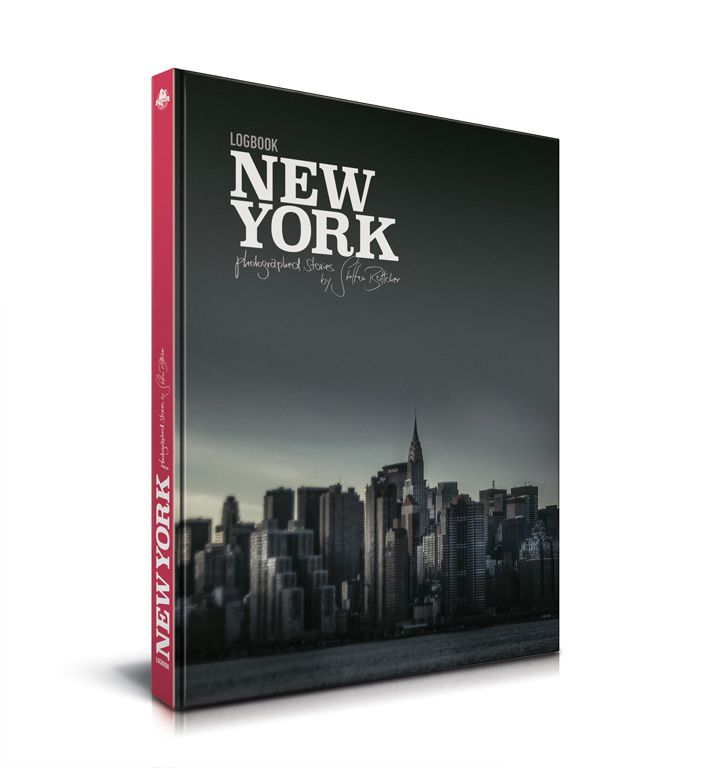 Logbook New York | Logbuch New York: photographed stories by Steffen Böttcher | fotografierte Geschichten von Steffen Böttcher - Böttcher, Steffen "Stilpirat" book