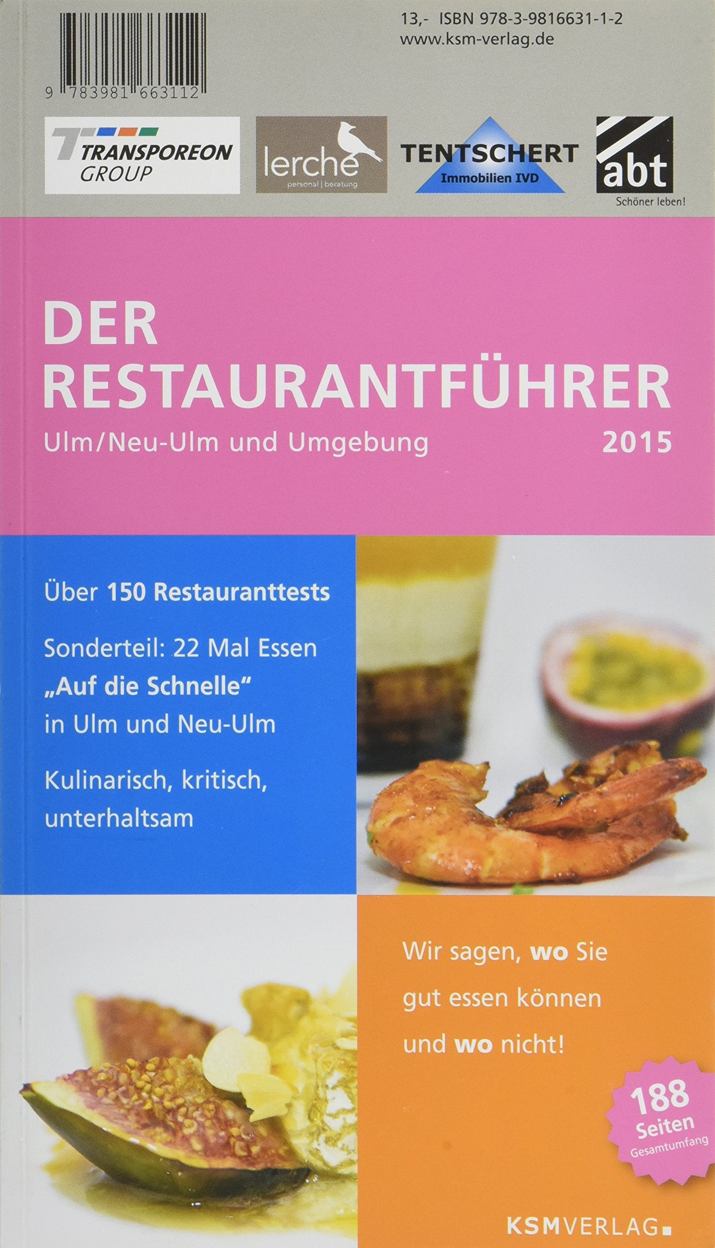Der Restaurantführer Ulm/Neu-Ulm und Umgebung 2015 Books
