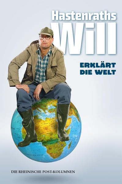 Hastenraths Will erklärt die Welt Leisure, Home & Garden