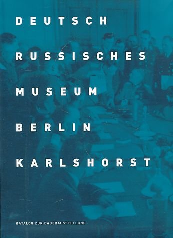 Deutsch Russisches Museum Berlin Karlshorst. Katalo... Book Books