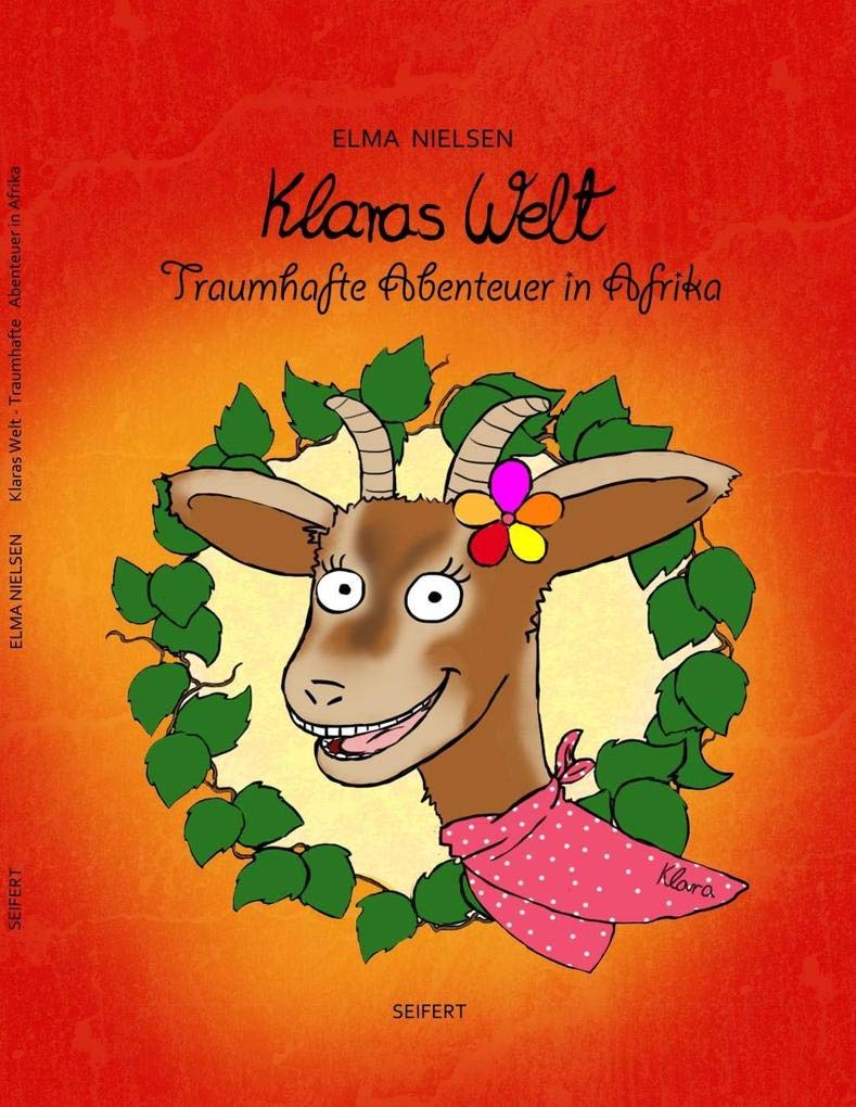 Klaras Welt - Traumhafte Abenteuer in Afrika Novels & Short Stories