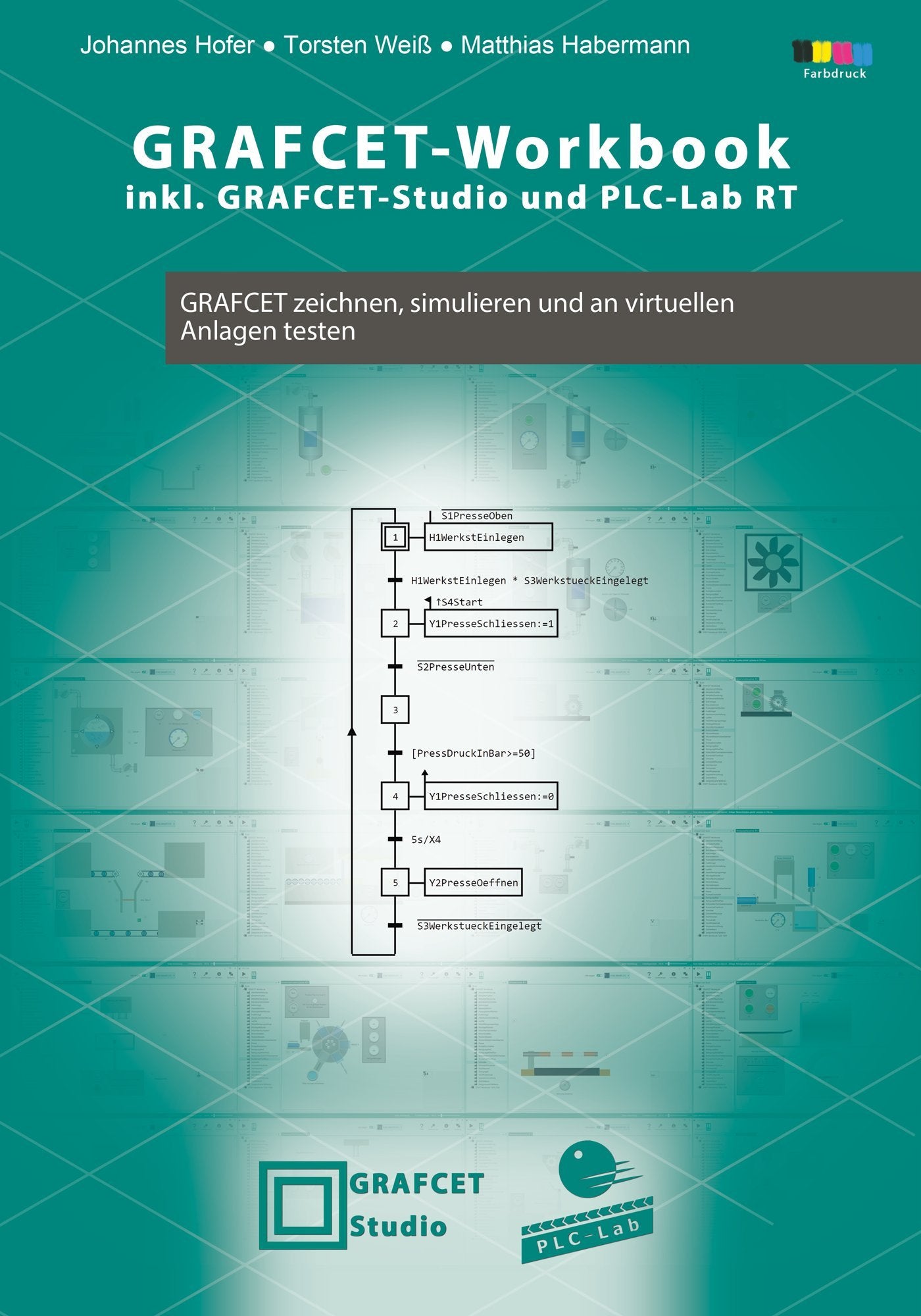 GRAFCET-Workbook - GRAFCET zeichnen, simulieren und an virtuellen Anlagen testen book
