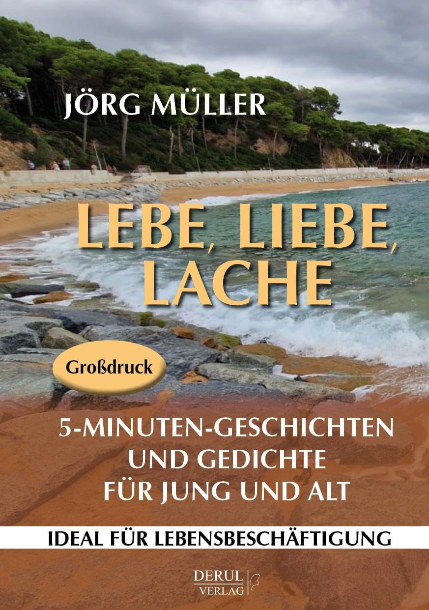 Lebe, liebe, lache. 5-Minuten-Geschichten und Gedichte für Jung und Alt. Social Sciences