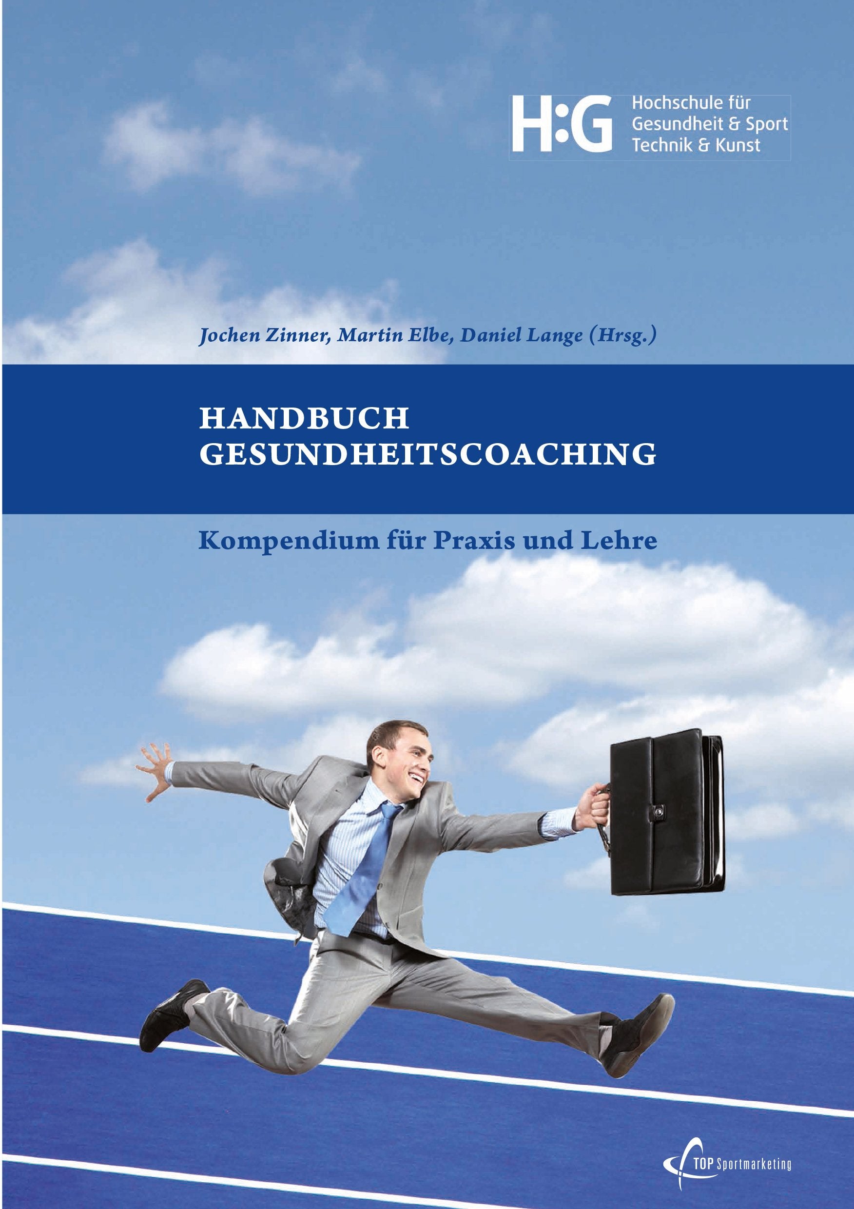 Handbuch Gesundheitscoaching: Kompendium für Praxis und Lehre (Wissenschaftliche Fachbuchreihe des ILT) Business, Finance & Career