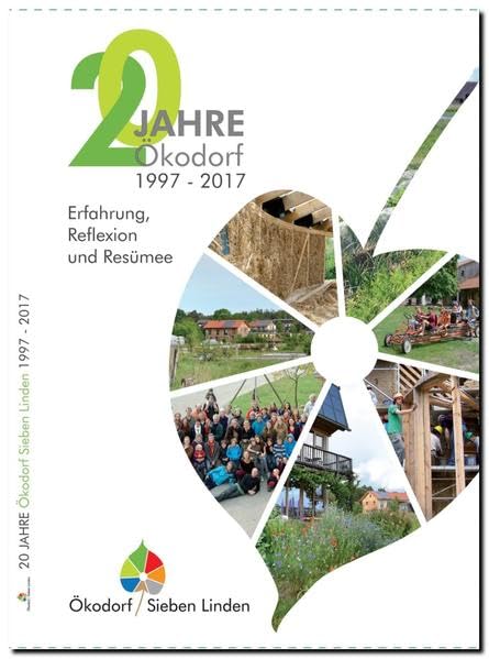 20 Jahre Ökodorf Sieben Linden: Erfahrung, Reflexion und Resümee Law