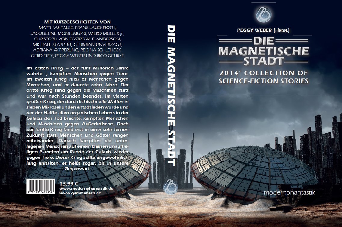 Die magnetische Stadt: 2014 Collection of Science Fiction Stories Contemporary literature