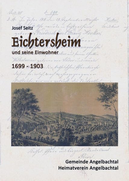Eichtersheim und seine Einwohner: 1699-1903 - Seitz, Josef book