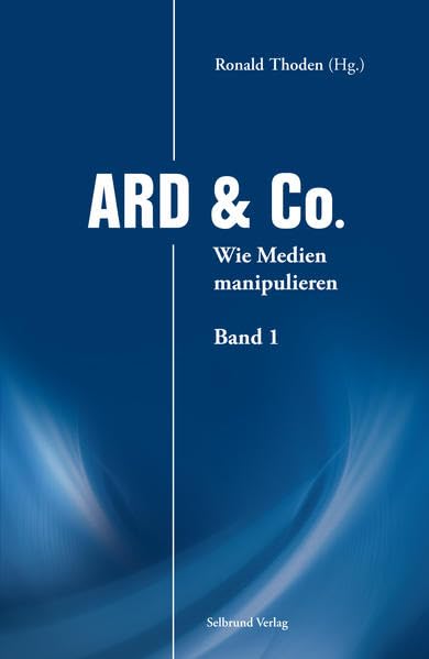 ARD & Co. (und) Politics & History