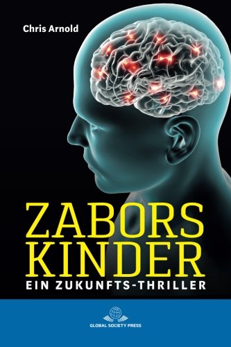 Zabors Kinder: Ein Zukunfts-Thriller book