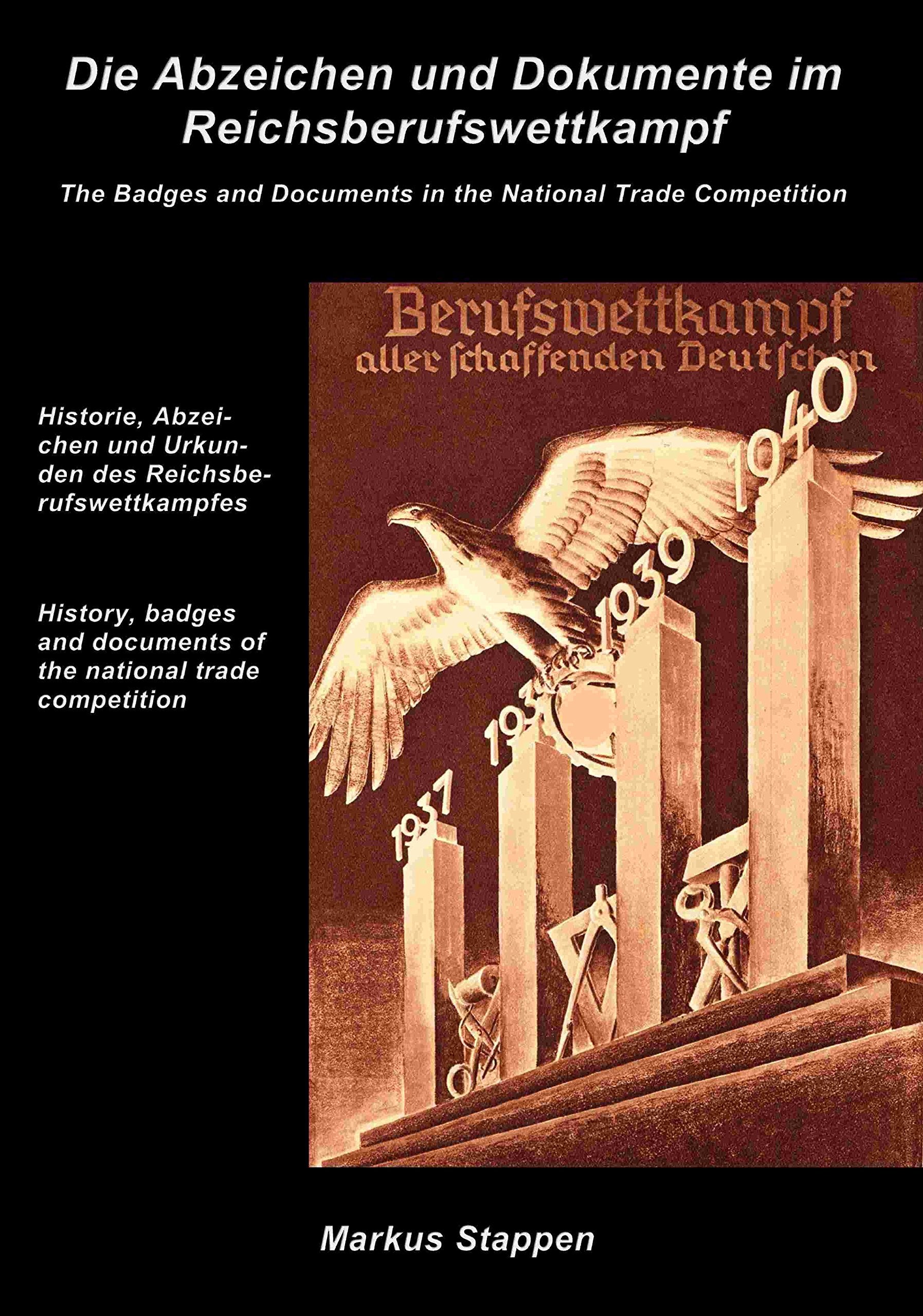 Die Abzeichen und Dokumente im Reichsberufswettkampf: Historie, Abzeichen und Urkunden - Stappen, Markus book