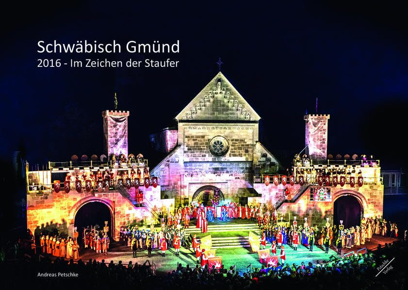 Schwäbisch Gmünd 2016 - Im Zeichen der Staufer Politics & History