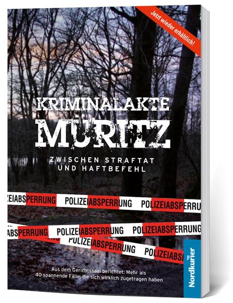 Kriminalakte Müritz: Zwischen Straftat und Haftbefehl (Kriminalakten) Contemporary literature